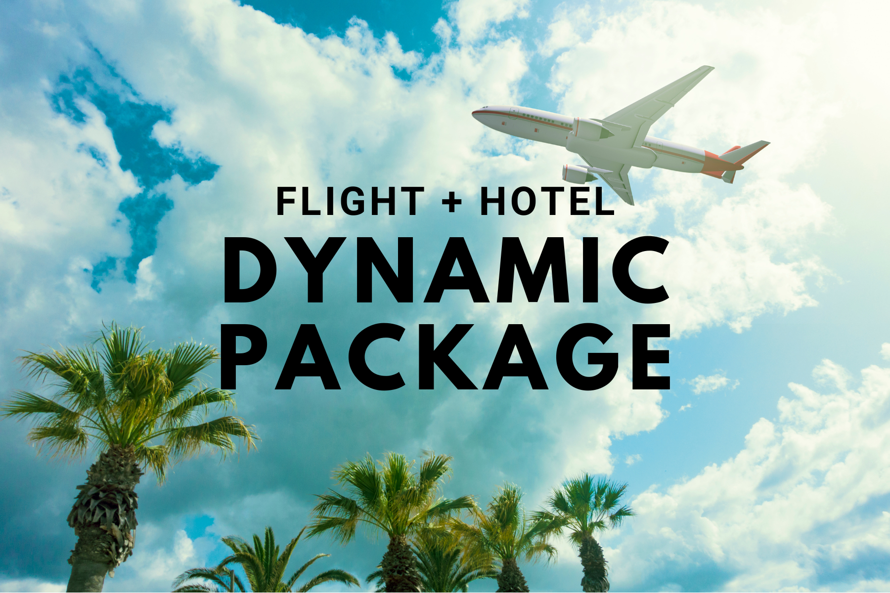[Flight + Hotel] Dynamic Package reservations available!